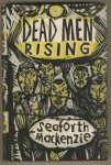 Kenneth Seaforth Mackenzie - Dead Men Rising