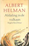 Helman, Albert - Afdaling in de vulkaan