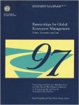 World Bank. - Partnerships for Global Ecosystem Management -- Science, Economics and Law: Proceedings and Reference Readings from the Fifth Annual World Bank ... and Socially Sustainable Development.