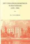 M.J. van Lieburg - Het Coolsingelziekenhuis te Rotterdam (1839-1900)
