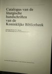 Boeren, P.C. ( Redactie) A.S.Korteweg - Catalogus van de Liturgische Geschriften van de Koninklijke Bibliotheek Boeren, P.C. ( Redactie) A.S.Korteweg - Catalogus van de Liturgische Geschriften van de Koninklijke Bibliotheek