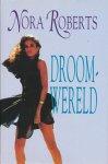 Nora Roberts, N.v.t. - DROOMWERELD