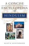 Klaus K. Klostermaier - A Concise Encyclopedia of Hinduism