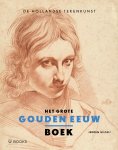 Jeroen Giltaij - Het grote Gouden Eeuw boek De Hollandse tekenkunst