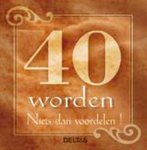 - 40 worden - Niets dan voordelen! - 40 worden - Niets dan voordelen!