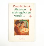 Grant - Als er een meisje geboren wordt