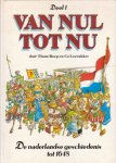 Roep, Thom / Loerakker, Co - De vaderlandse geschiedenis tot 1648 [reeks Van nul tot nu, deel 1]