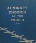 Wilkinson, Paul H. - AIRCRAFT ENGINES OF THE WORLD 1947