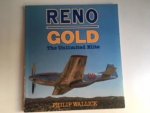 Wallick, Philip - Reno Gold; The unlimited elite