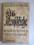 Buytendijk, F.J.J. - Das Menschliche- Wege zu seinem verstandnis