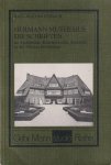 Hubrich, Hans-Joachim - Herman Muthesius. Die Schriften zu Architektur, Kunstgewerbe, Industrie in der 'Neuen Bewegung'