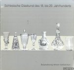 Trux, Elisabeth - Schlesische Glaskunst des 18. bis 20. Jahrhunderts