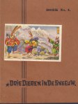 Hildebrand, A.D. met tekeningen van Wim van Nieuwenhoven - Kleintjes Voor Kleintjes Boek No. 1 : Het Huis van de Dierenfee, No. 2 : De Ontdekking van Hessel Haas, No. 3 : De Tocht Over de Rivier, No. 4 : Drie Dieren in de Sneeuw, No. 5 : Het Avontuur in de Grot, 5 x kleine, geniete softcovers