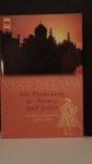 Velho, Alvaro - Vasco da Gama. Die Entdeckung des Seewegs nach Indien. Ein Augenzeugenbericht 1497-1499.
