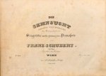 Schubert, Franz: - [D 636] Die Sehnsucht. Gedicht von Schiller, In Musik gesetzt für eine Singstimme mit Begleitung des Pianoforte. 39tes Werk