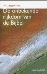 H. Jagersma 171304 - De onbekende rijkdom van de bijbel