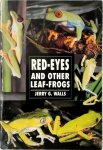 Jerry G. Walls 244570 - Red-Eyes and Other Leaf Frogs