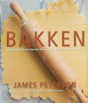James Peterson 31073 - Bakken Het standaardwerk met meer dan 350 recepten en technieken met ruim 1500 foto's