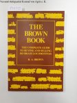 R.A., Brown: - The Brown Book - The complete guide to buying and selling H0 brass locomotives