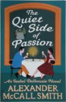 Alexander McCall Smith 213323 - The Quiet Side of Passion