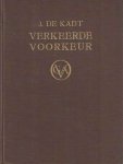 Kadt, J. de - Verkeerde voorkeur