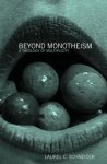 Laurel Schneider - Beyond Monotheism