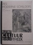 Gruyter Jos de, ill van Schuhmacher Wim, Hynckes Raoul, Kruyder Herman, Herwijnen Jan van, Bieling Herm. Fred., Wiegers Jan - Kleine Cultuur Bibliotheek Zes moderne schilders