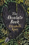 Elizabeth Knox - The Absolute Book