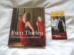 THIELEN, EVERT - WIM VAN DER BEEK. - Evert Thielen. Herschepping van de werkelijkheid.