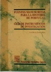 Luis Miguel García Mora - Fuentes manuscritas para la historia de Portugal