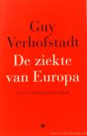 VERHOFSTADT, G. - De ziekte van Europa en de herontdekking van het ideaal.