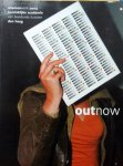 Rudi Fuchs et al. - Outnow ,examenwerk 2003,Kon. Ac. beeld.Kunst ,Den Haag.