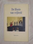Kuyten, Hiske - De illusie van vrijheid