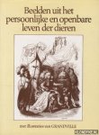 Stahl, P.-J. - Beelden uit het persoonlijke en openbare leven der dieren: beschouwingen over hedendaagse zeden