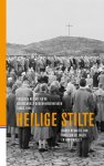 Koos-Jan de Jager (red.), Bart Wallet (red.) - Heilige stilte Publieke religie en de Nederlandse dodenherdinkingen sinds 1945