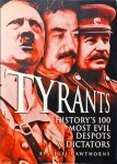 Nigel Cawthorne - Tyrants: History's 100 Most Evil Despots & Dictators