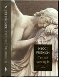 French, Nicci .. Vertaald door Irving Pardoen - Tot het voorbij is