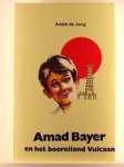 Alwine de Jong - Amad bayer en het booreiland vulcaan