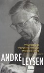 André Leysen - Zwerver tussen twee werelden