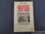 Pierre Jacquet - Brabant wallon, 1940-1944: occupation et résistance.