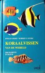 Lieske, Ewald, Robert E. Myers - Koraalvissen van de wereld. 2044 soorten in kleur