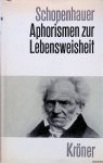 Schopenhauer, Arthur & Rudolf Marx (editor) - Aphorismen zur Lebensweisheit