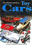 Gardiner , Gordon . & Richard O'Neill . [ isbn 9780861012107 / isbn 0861012100 ]  1617 - Collector's All-colour Guide to Toy Cars: An International Survey of Tinplate and Diecast Cars, from 1900 to the Present Day