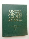 ed. - (Congo). Union Miniere du Haut Katanga 1906-1956.