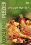 Onbekend - Koken Met Plezier Varieer Met Kip