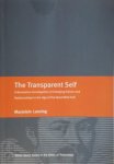 M. Lanzing - The transparent self a normative investigation of changing selves and relationships in the age of the quantified self