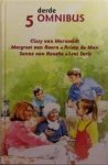 Marxveldt, Cissy van / Hoorn, Margreet van / Man, - derde 5 OMNIBUS: De HBS-tijd van Joop ter Heul / Jonge liefde / Zilt als zeewind / Eleonore, adieu / Haar zuster speelde dubbelspel