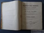 Georges Kastner ; Édouard Thierry. - Les danses des morts : dissertations et recherches historiques, philosophiques, littéraires et musicales sur les divers monuments de ce genre qui existent ou qui ont existé tant en France qu'à l'étranger, accompagnées de La Danse Macabre, gra...