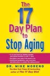 Dr Mike Moreno, Dr Mike Moreno - The 17 Day Plan to Stop Aging