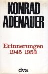 Adenauer, Konrad. - [Konrad Andenauer] : Erinnerungen 1945-1953.